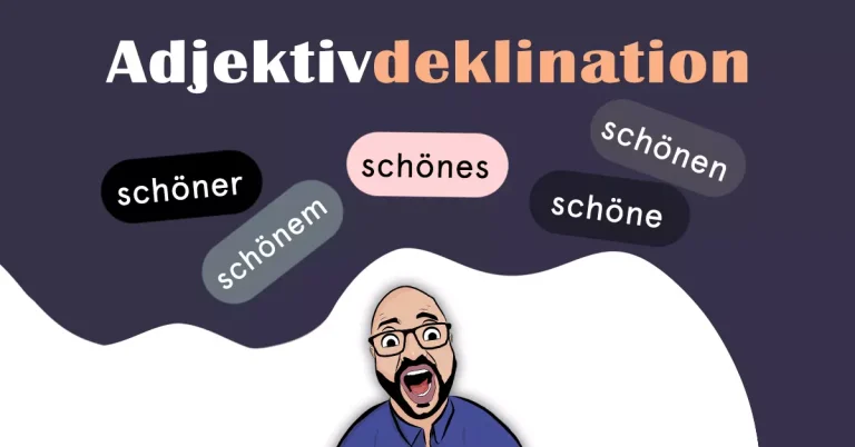 Adjektivdeklination – All possible Forms and Endings (+PDF)